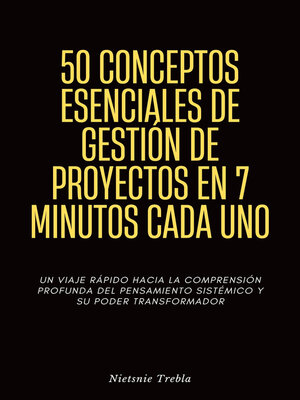 cover image of 50 Conceptos Esenciales de Gestión de Proyectos en 7 Minutos Cada Uno